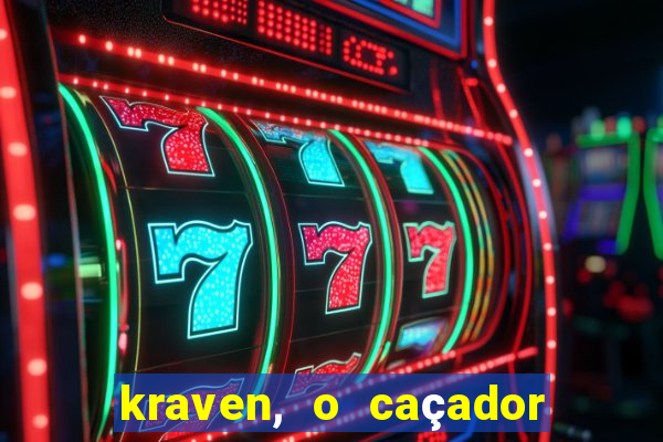 kraven, o caçador filme completo dublado